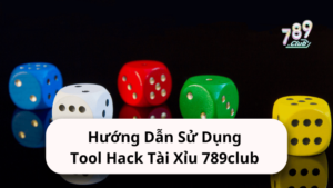 Khám phá Thế giới Giải trí Trực tuyến tại 789club - Hướng dẫn & Kinh nghiệm chơi game